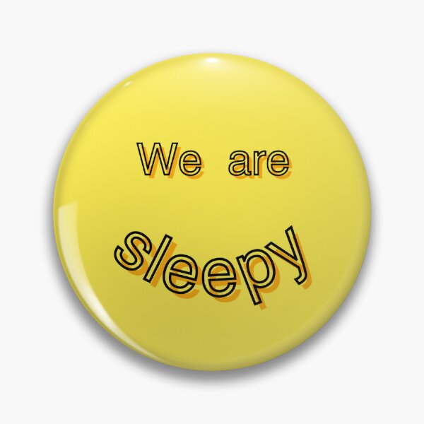 Item preview, We Are Sleepy Yellow Smiley/Happy Face designed and sold by TheMosaic.