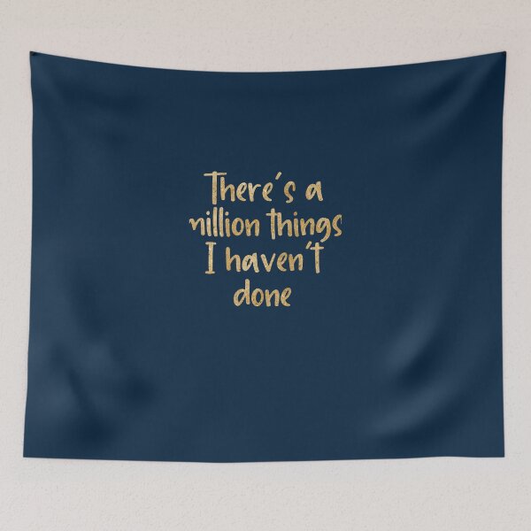 Item preview, Theres a million things I havent done designed and sold by EasyEventIdeaz.
