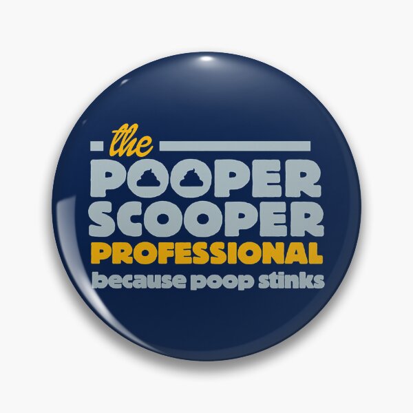 Item preview, Funny Pooper Scooper Professional Job   designed and sold by samuelgom.