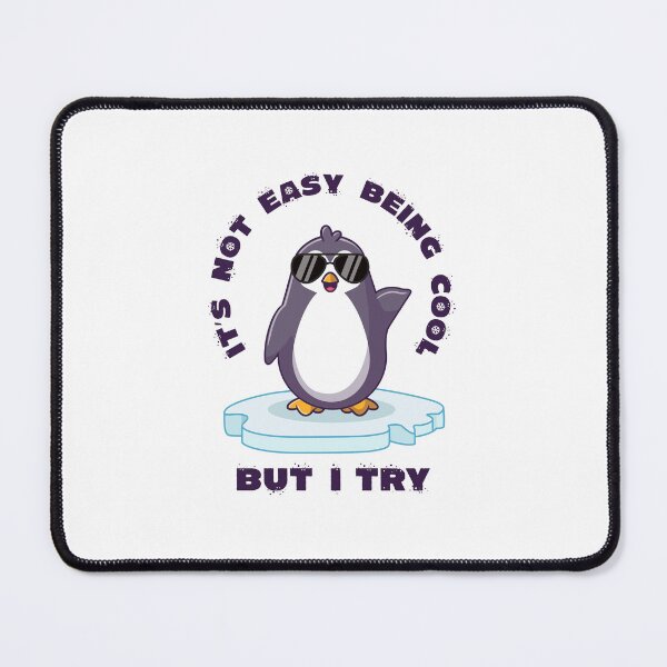 Item preview, It's not easy being cool penguin (on light colors) designed and sold by messy-nessie.