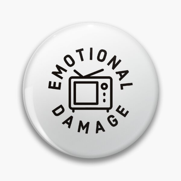 Item preview, Emotional Damage TV fan joke gift for a laugh designed and sold by Jopliejolin.