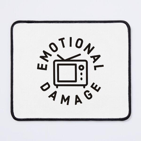 Item preview, Emotional Damage TV fan joke gift for a laugh designed and sold by Jopliejolin.