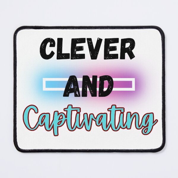 Item preview, Clever and Captivating Design designed and sold by JAMTEESHOP.