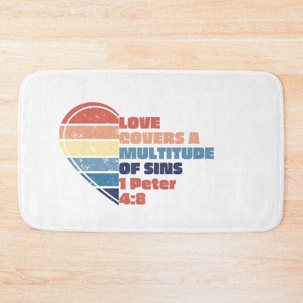 Item preview, Love Covers A Multitude Of Sins 1 Peter 4:8 designed and sold by jutaylor.