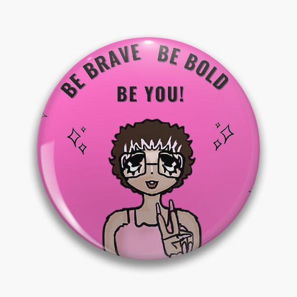 Item preview, Be Brave, Be Bold, Be You! Pretty in pink anime inspired. designed and sold by WittyQuipster.