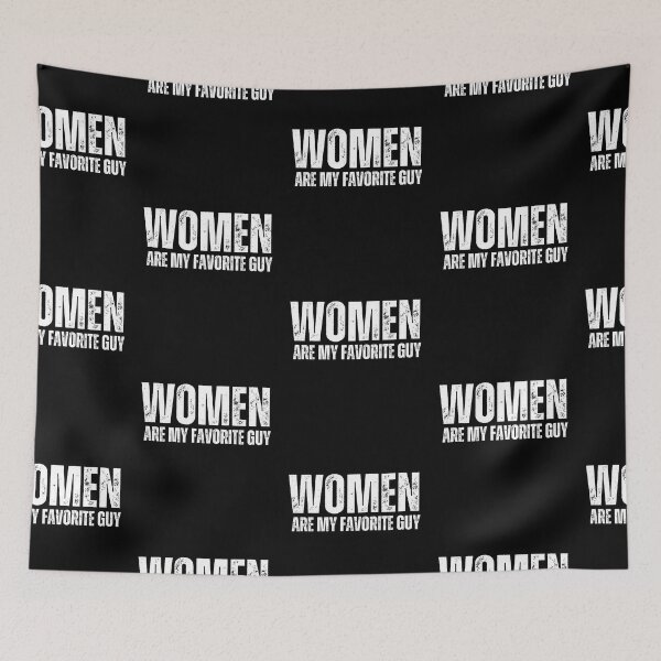 Item preview, Women Are My Favorite Guy designed and sold by reallyrealnow.