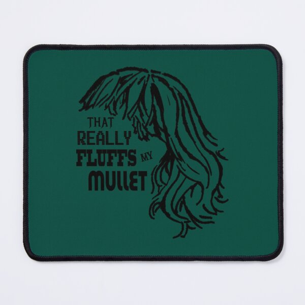 Item preview, That Really Fluffs My Mullet Design  designed and sold by LizzieSchumm.