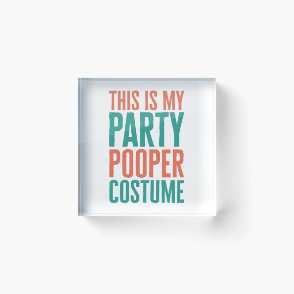 Item preview, this is my party pooper costume funny party pooper retro vintage   designed and sold by tristanpeterso.