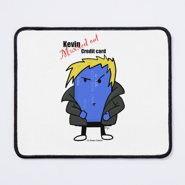 Item preview, dc Talk Kevin Maxxed out credit card designed and sold by LizHumorComics.