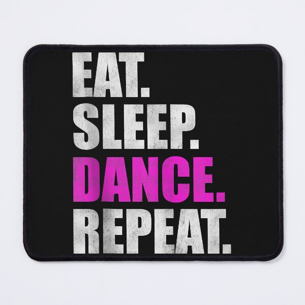 Item preview, Eat Sleep Dance Repeat designed and sold by HollyBarne.