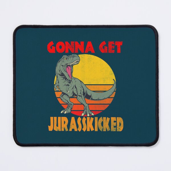 Item preview, Gonna Get Jurasskicked Funny Jurrasic Park  designed and sold by ArteKye.