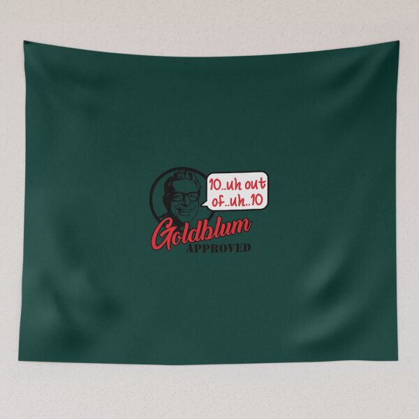 Item preview, Goldblum Approved 10...uh out of...uh...10 Premium  designed and sold by ArteKye.