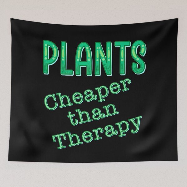 Item preview, Plants, cheaper than therapy designed and sold by DaveDanchuk.