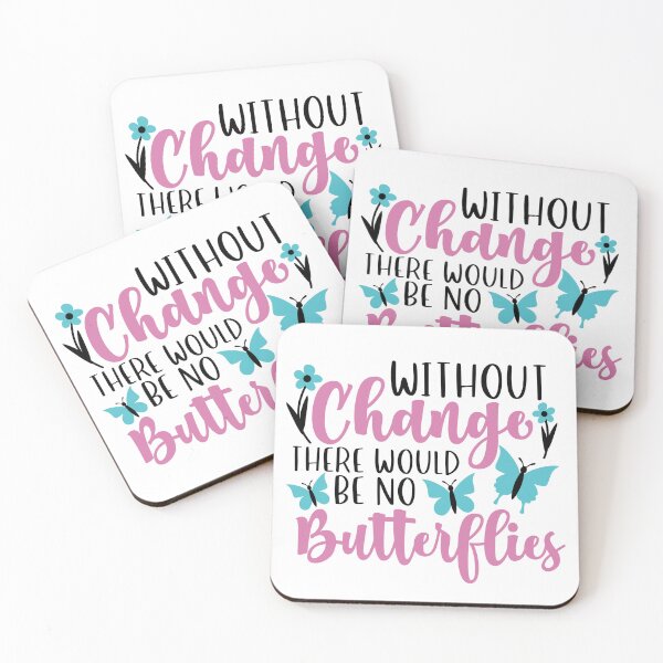 Item preview, Without Change there would be no Butterflies designed and sold by Jandsgraphics.