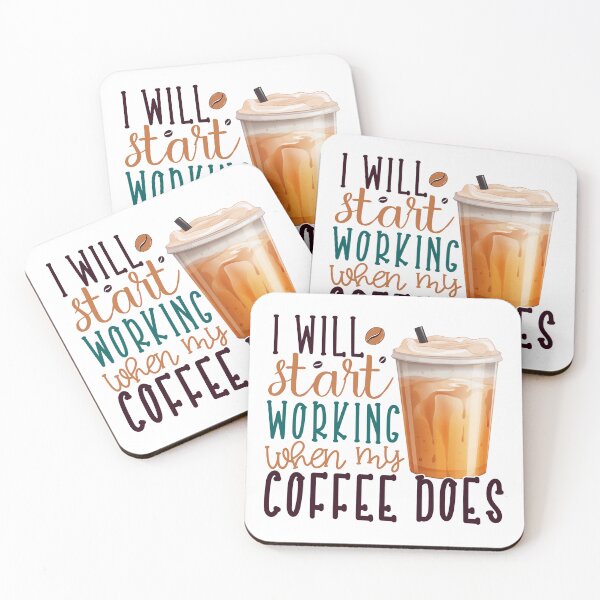 Item preview, I'll Start Working When My Coffee Does designed and sold by Jandsgraphics.