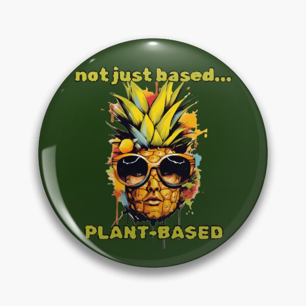 Item preview, not just based...plant-based designed and sold by lunarhalomedia.