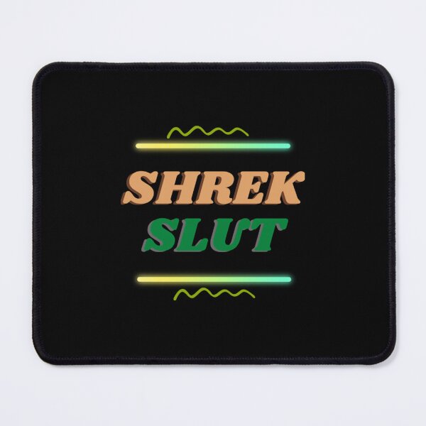 Item preview, Shrek Slut designed and sold by Perrinntallent.