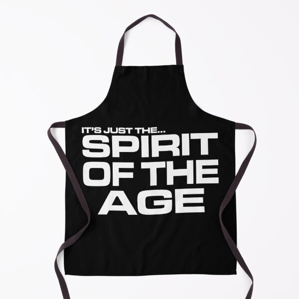 Item preview, It's Just The Spirit Of The Age V2 designed and sold by RetrospectUK.