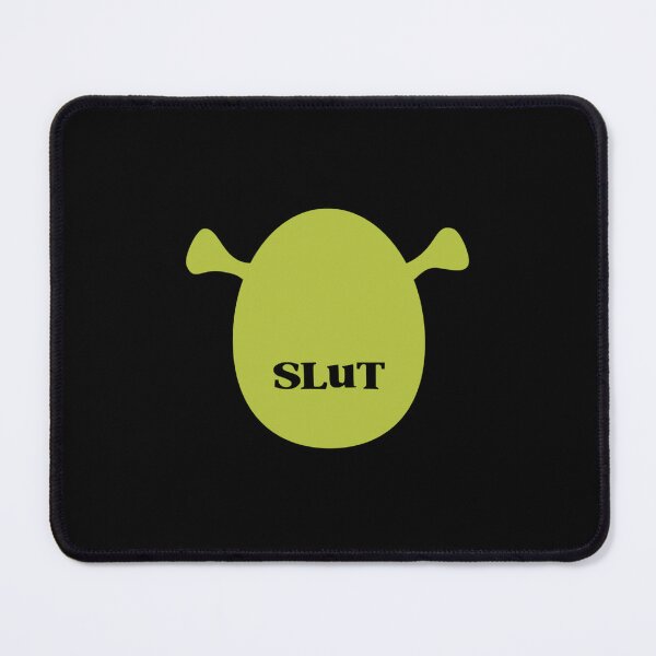 Item preview, Shrek Slut             designed and sold by Perrinntallent.
