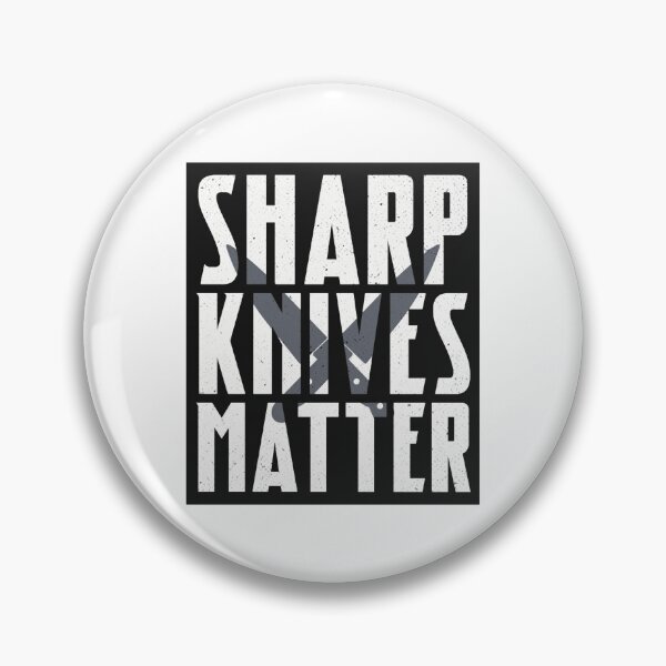 Item preview, Sharp Knives Matter - Chef  designed and sold by icholeRibasDaSi.
