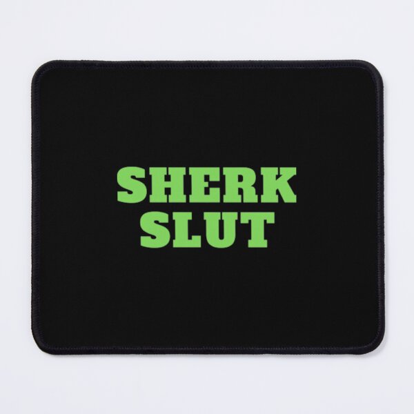 Item preview, Shrek Slut               designed and sold by Perrinntallent.