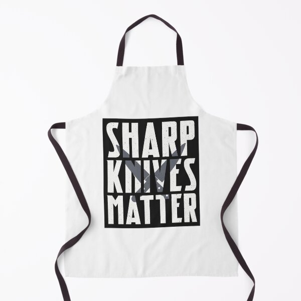 Item preview, Sharp Knives Matter - Chef designed and sold by icholeRibasDaSi.