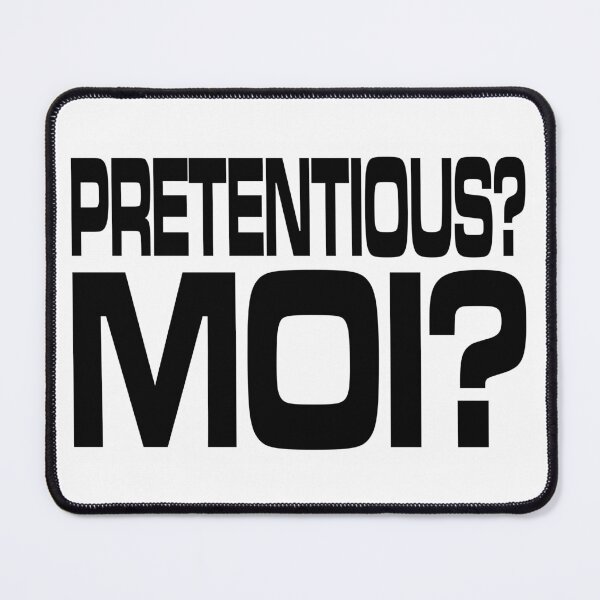 Item preview, Pretentious? Moi? V1 designed and sold by RetrospectUK.