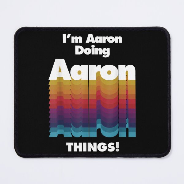 Item preview, I_m Aaron Doing Aaron Things designed and sold by lian-keener.