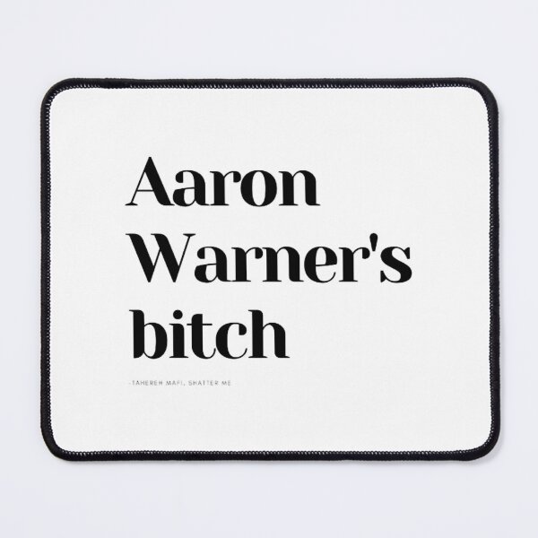 Item preview, Aaron Warner_s bitch designed and sold by pennp-papa.