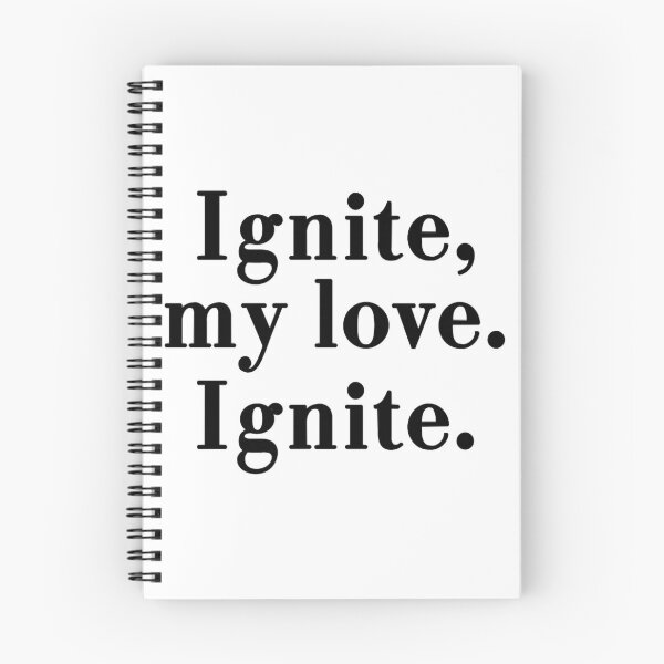 Item preview, Ignite, my love, ignite. Aaron Warner  IGNITE ME - SHATTER ME SERIES  TAHEREH MAFI designed and sold by pennp-papa.