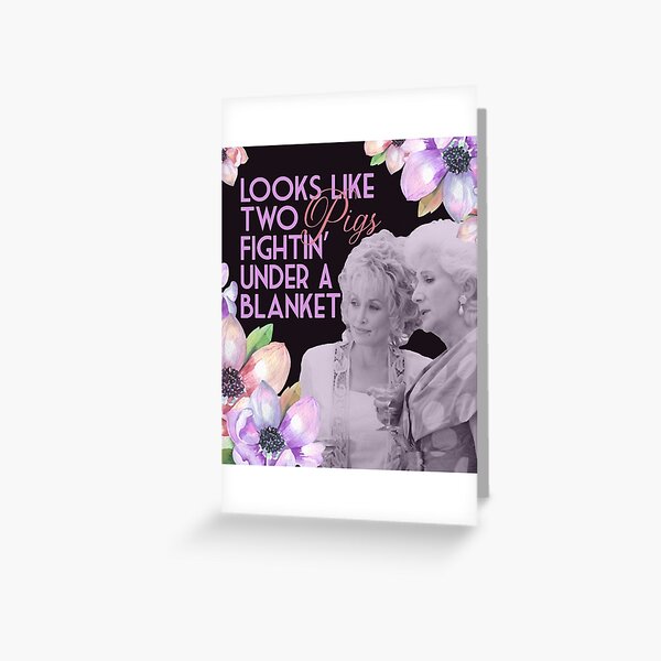 Item preview, Steel Magnolias Clairee Two Pigs Fighting Under a Blanket Funny Movie Quote designed and sold by khumnoira.