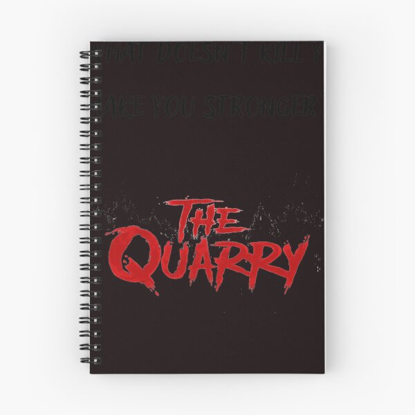 Item preview, The quarry what doesn't kill you make you stronger designed and sold by GareGerla.