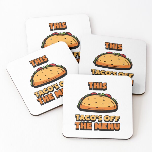 Item preview, This tacos off the menu funny171 designed and sold by thandieshop.