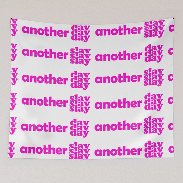 Item preview, another day another slay hot pink designed and sold by EmeraldeaArt.