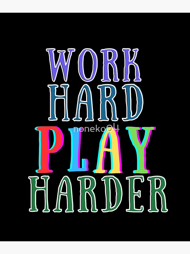 Video Games Work Hard Play Harder Gamer Poster