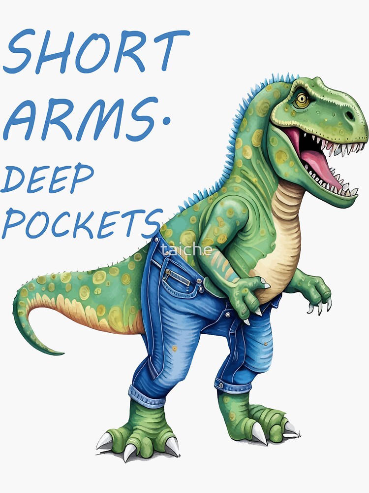 Short Arms And Deep Pockets Fun TRex Illustration  Photographic Print for  Sale by taiche