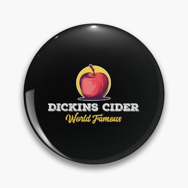 Item preview, Dickins Cider World Famous For All Your Loved Ones Funny 	 designed and sold by djentomamatel.
