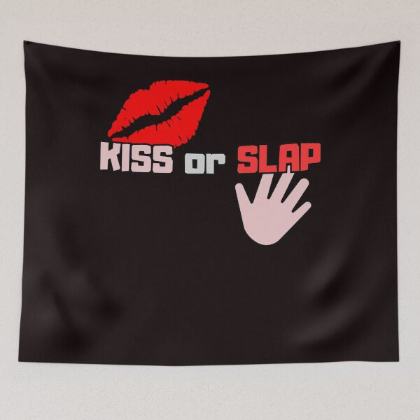 Item preview, Kiss or Slap shirt, funny, game, challenge designed and sold by MaudHand.