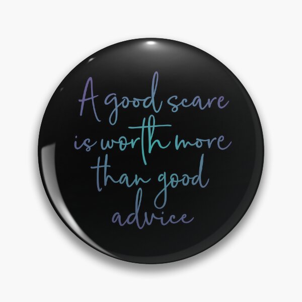 Item preview, A good scare is worth more than good advice v.2 designed and sold by x1brett.