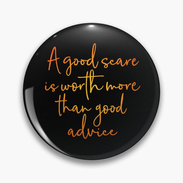 Item preview, A good scare is worth more than good advice v.3 designed and sold by x1brett.