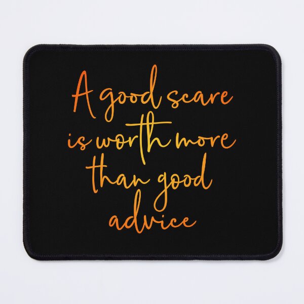 Item preview, A good scare is worth more than good advice v.3 designed and sold by x1brett.