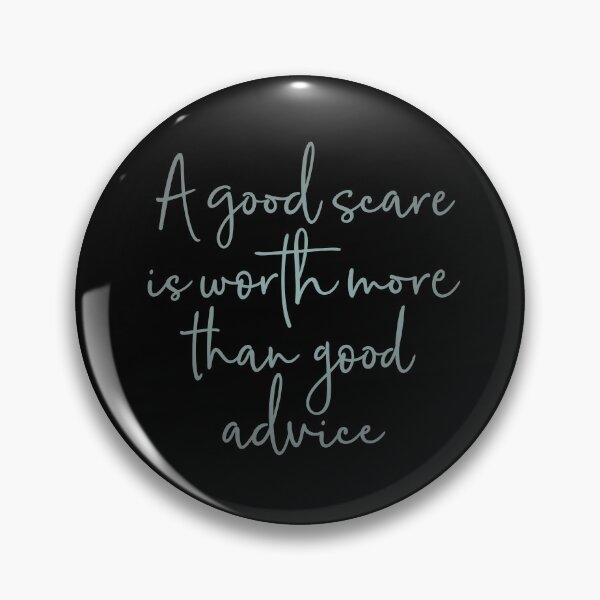 Item preview, A good scare is worth more than good advice v.4 designed and sold by x1brett.