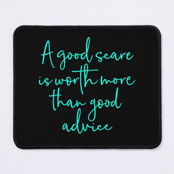 Item preview, A good scare is worth more than good advice v.5 designed and sold by x1brett.