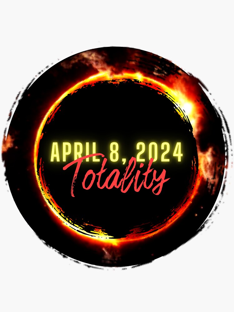 "April 8, 2024 Solar Eclipse Totality" Sticker for Sale by gillys