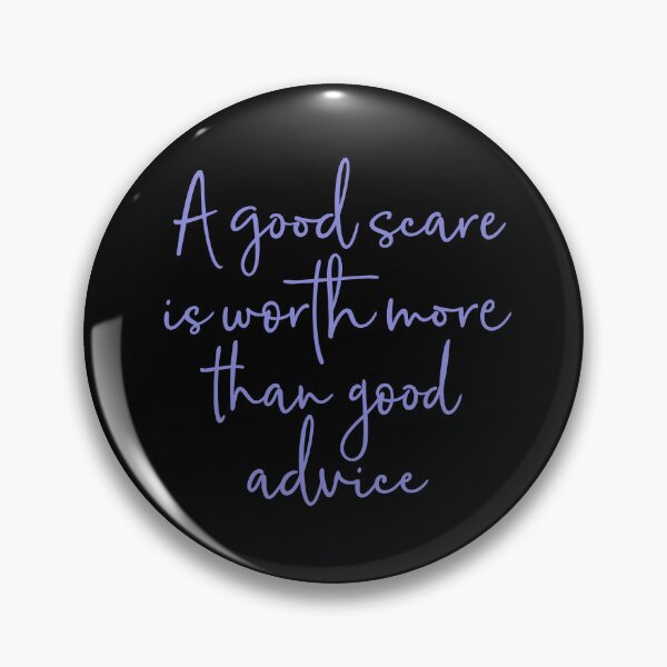 Item preview, A good scare is worth more than good advice v.6 designed and sold by x1brett.