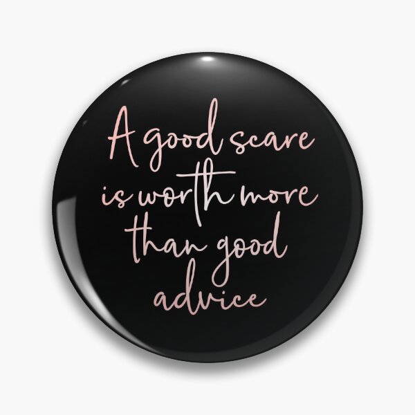 Item preview, A good scare is worth more than good advice v.8 designed and sold by x1brett.