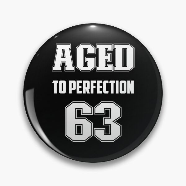 Item preview, Aged to Perfection 63 - Vintage 1963 - 60th Birthday Gift  designed and sold by InfiniteDemand.