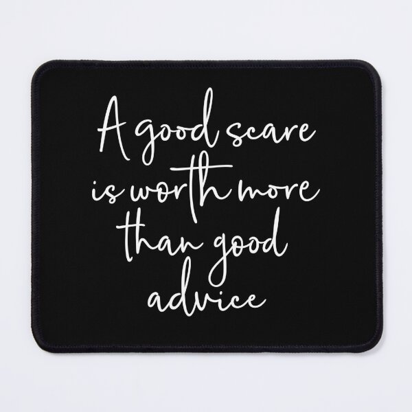 Item preview, A good scare is worth more than good advice v.9 designed and sold by x1brett.