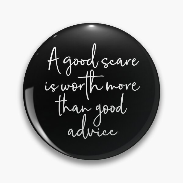 Item preview, A good scare is worth more than good advice v.9 designed and sold by x1brett.