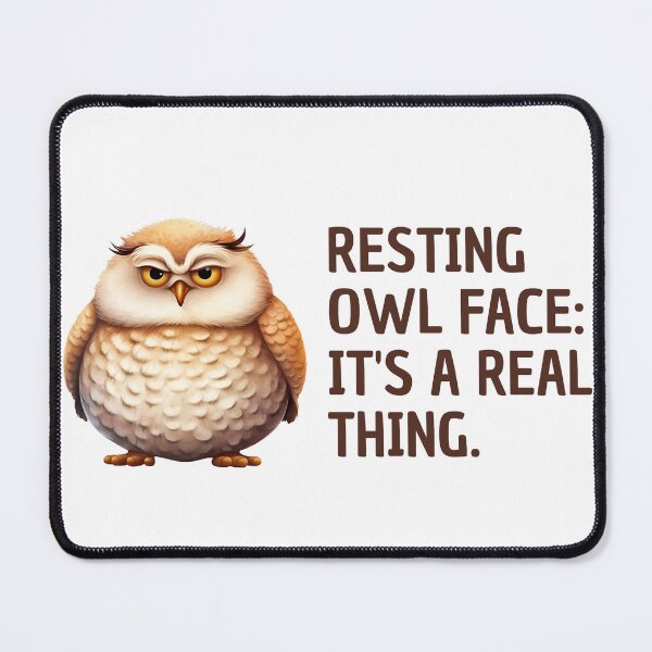 Item preview, Resting Owl Face: It's a real thing. Funny Owl T-shirt designed and sold by KortsaCrea.